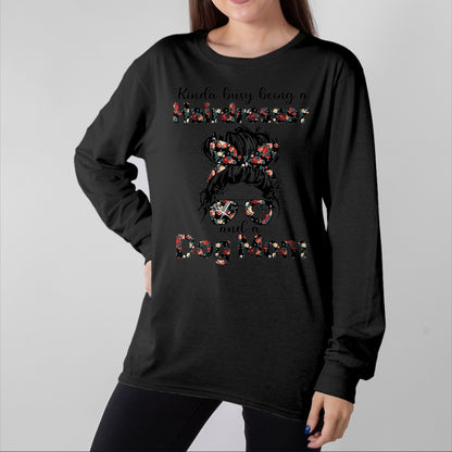 Dog Love Shirt, Dog Lover Gift T-Shirt/Hoodie/Sweatshirt HLT00 - Kinda busy Being A Hairdresser and a Dog Mom T-Shirt