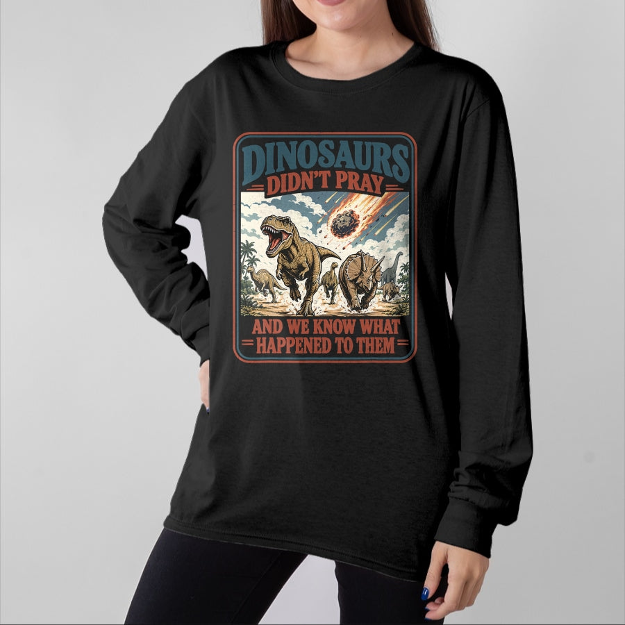Best Dinosaur Lover Shirt, Funny Dinosaur UnisexT-Shirt/Hoodie/Sweatshirt HLT00 - Dinosaurs Didn_t Pray Funny Dinosaur Christian Humor Faith T-Shirt (2)