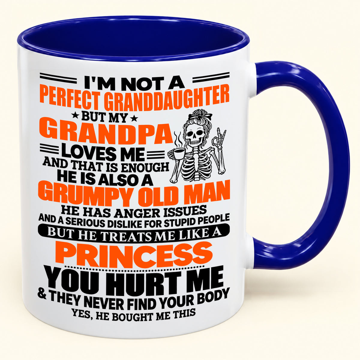 "I'M NOT PERFECT DAUGHTER BUT MY CRAZY GRANDPA LOVE ME" - Gift Accent Coffee Mug From Grandma - TOBY00 (SKU2610-950)
