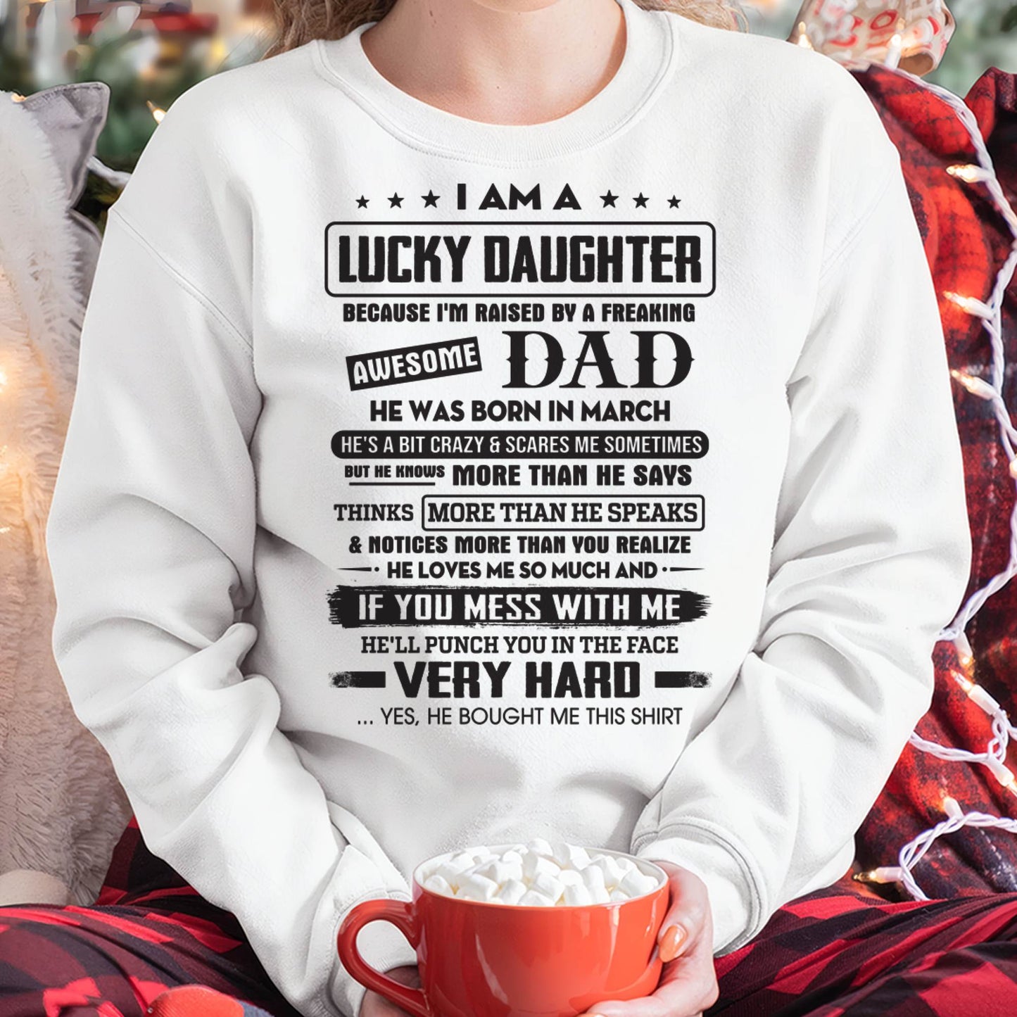 March - Lucky Daughter of Awesome Dad - Perfect Gift For Daughter From Dad - TOBY03 (SKU08-47-03)