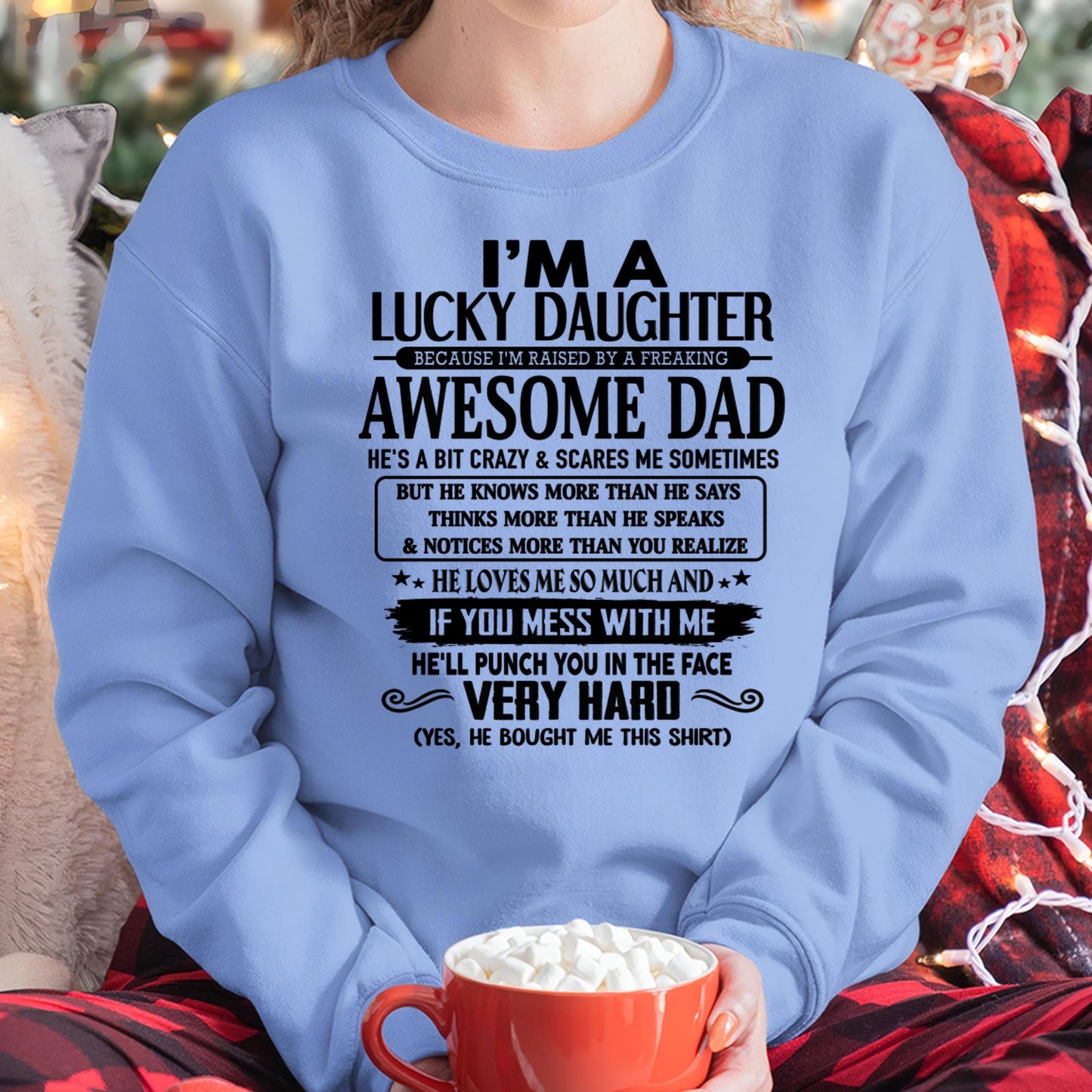 I'm Lucky Daughter - Gift for Daughter from Dad - TOBY00 (SKU-TLUCKYDD-00)