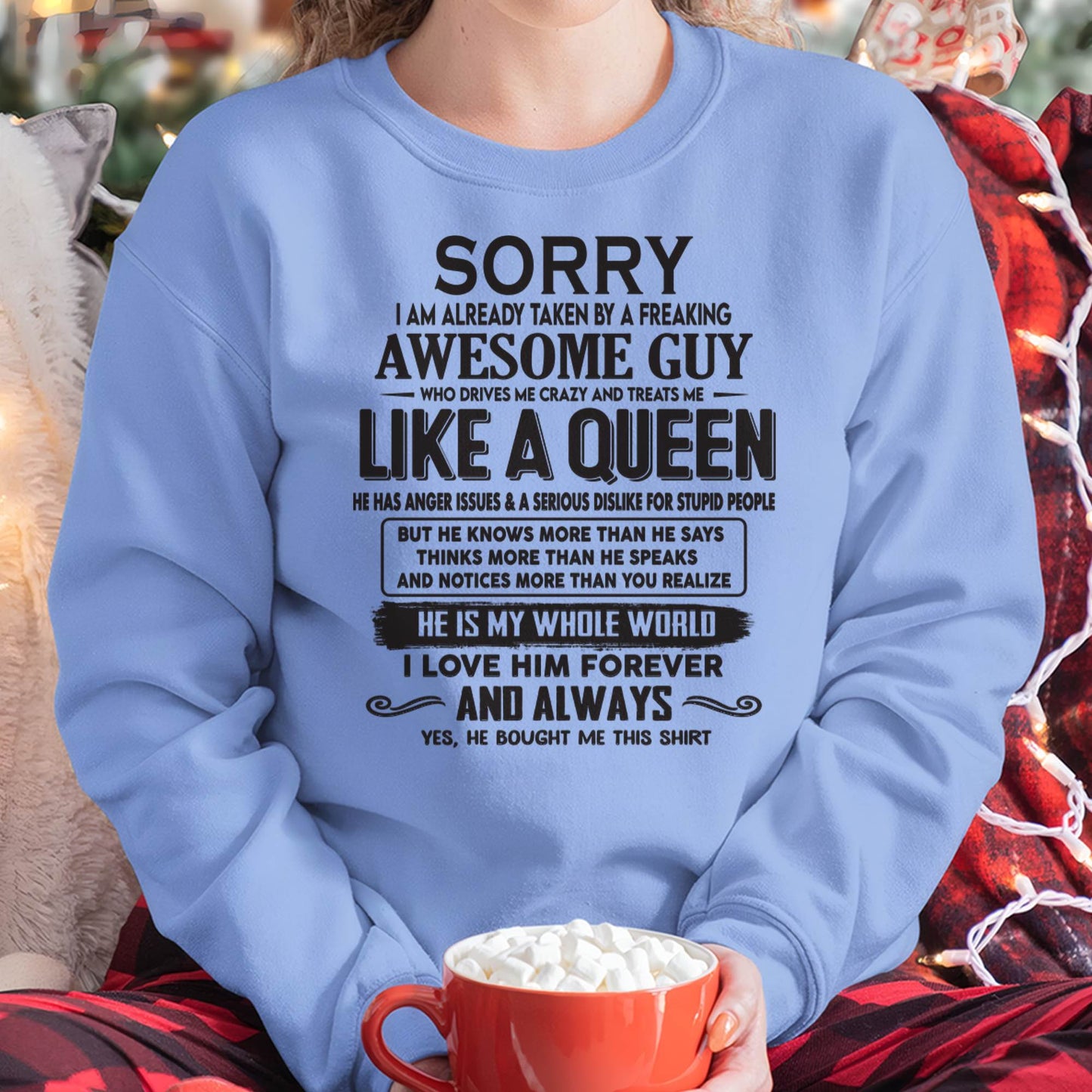 Sorry I am already taken by a freaking awesome guy - Gift for Wife From Husband - TOBY00 (SKU08-25-00)
