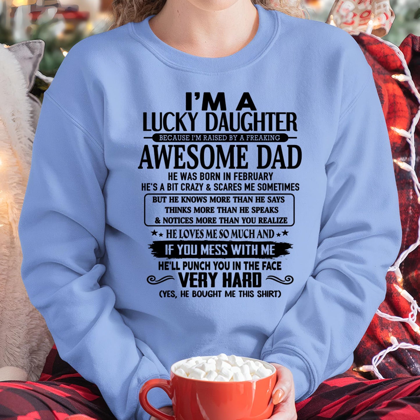 February - I'm Lucky Daughter - Gift for Daughter from Dad - TOBY02 (SKU-TLUCKYDD-02)