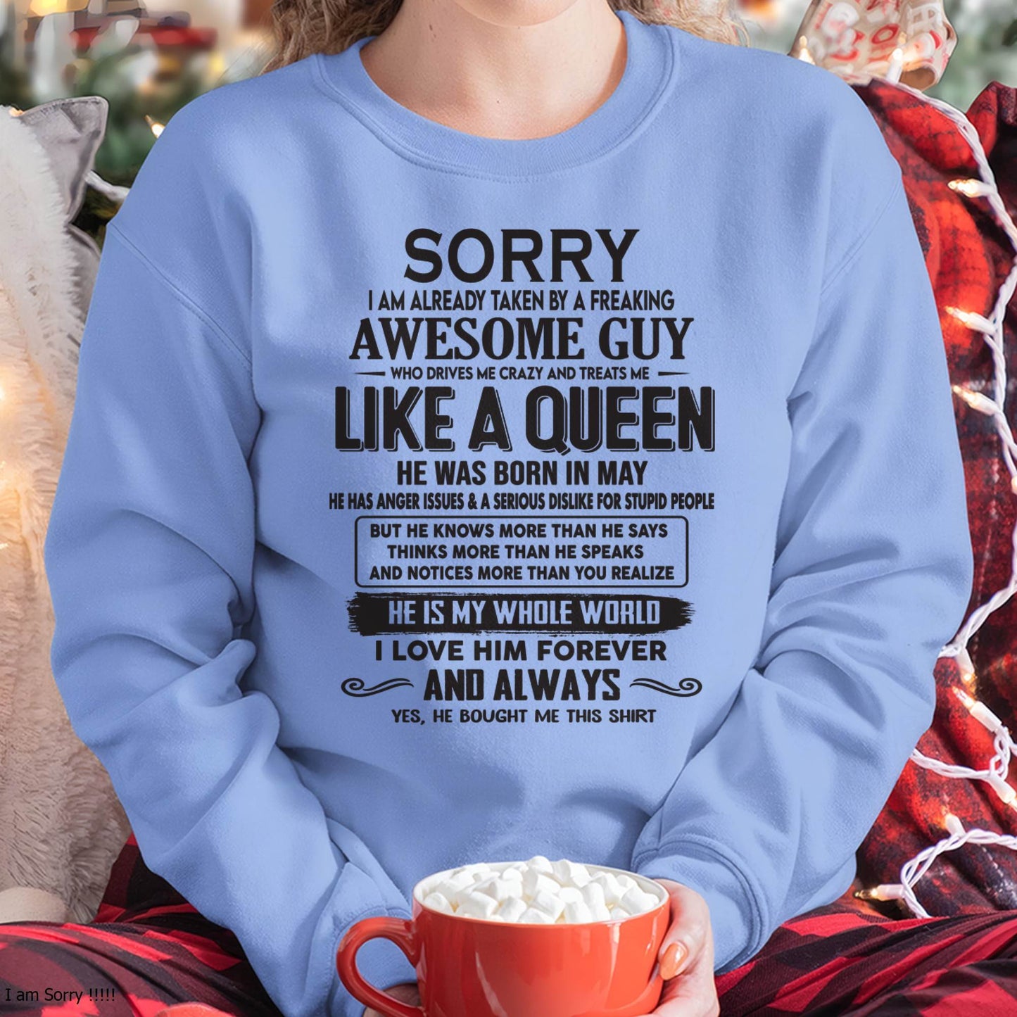 May - Sorry I am already taken by a freaking awesome guy - Gift for Wife From Husband - TOBY05 (SKU08-25-05)