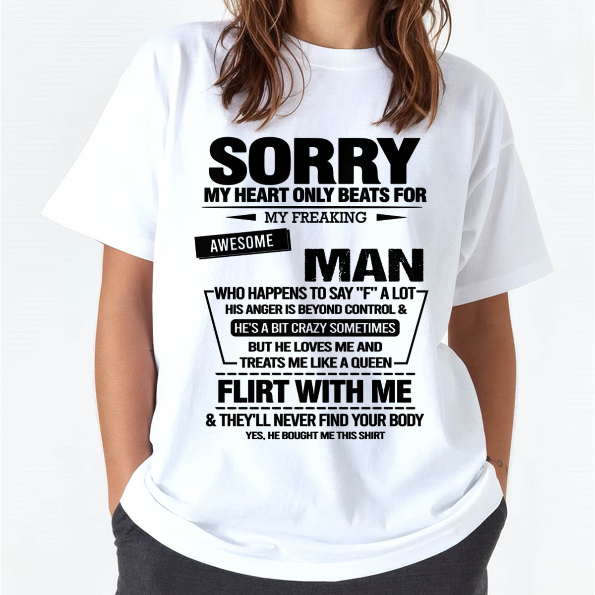 SORRY MY HEART ONLY BEATS FOR MY FREAKING AWESOME MAN - FROM HUSBAND - TOBY00 (SKU26T-01-34-00)