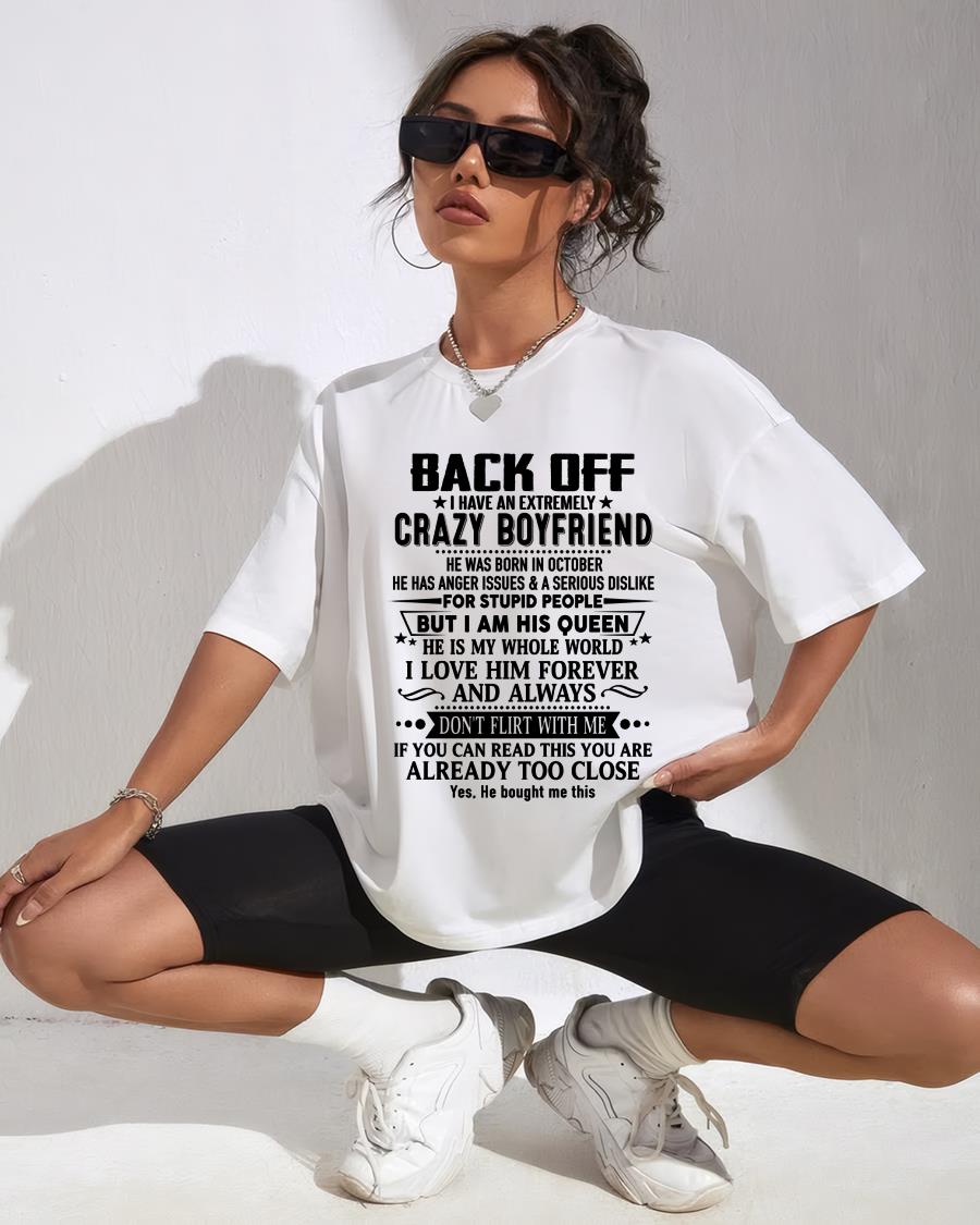 October - Back Off I Have An Extremely Crazy Boyfriend - Gift For Wife From Husband - TOBY10 (SKUT-BACKOFF-10)