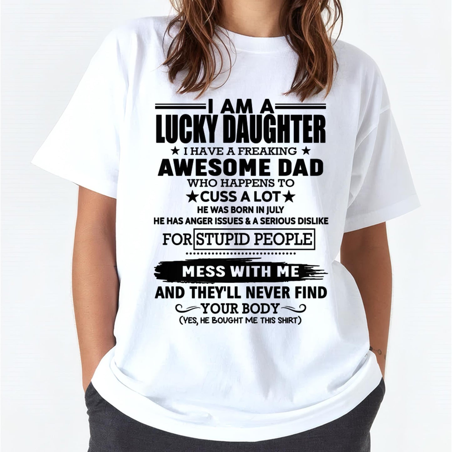 July - I'm Lucky Daughter - Gift for Daughter from Dad - TOBY07 (SKU-T1406DD-07)