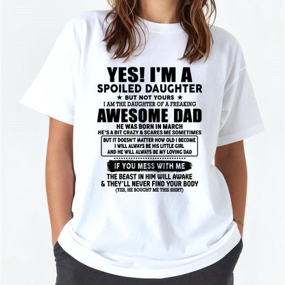 March - I'm Spoiled Daughter - Gift for Daughter from Dad - XUAN03 (SKU-TDD1206-03)