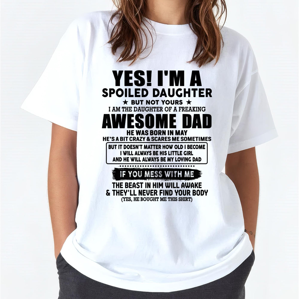 May - I'm Spoiled Daughter - Gift for Daughter from Dad - XUAN05 (SKU-TDD1206-05)