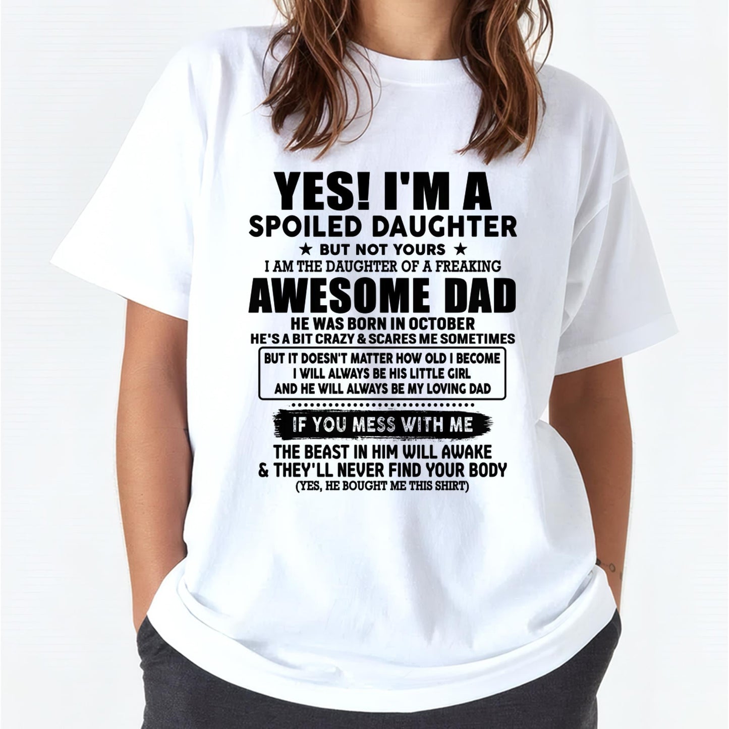 October - I'm Spoiled Daughter - Gift for Daughter from Dad - TOBY10 (SKU-TDD1206-10)