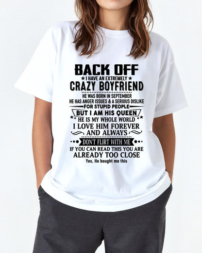September - Back Off I Have An Extremely Crazy Boyfriend - - Gift For Wife From Husband - TOBY09 (SKUT-BACKOFF-09)