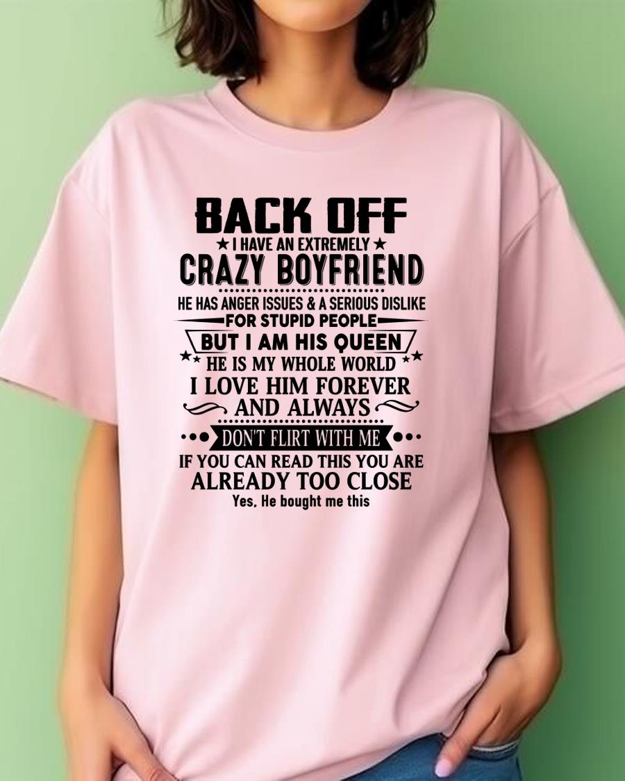 Back Off I Have An Extremely Crazy Boyfriend - - Gift For Wife From Husband - TOBY00 (SKUT-BACKOFF-00)