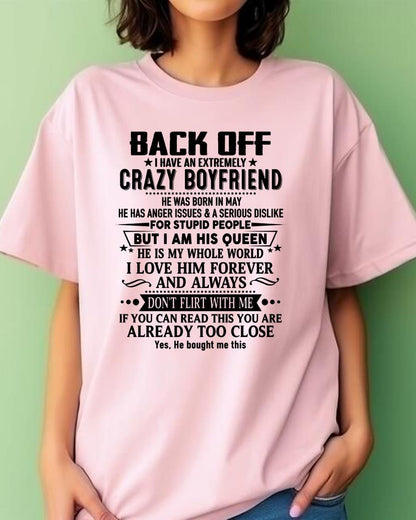 May - Back Off I Have An Extremely Crazy Boyfriend - Gift For Wife From Husband - TOBY05 (SKUT-BACKOFF-05)