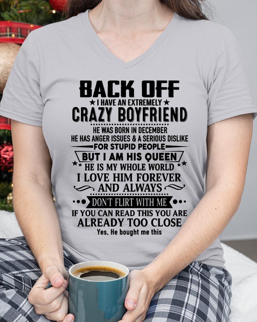 December - Back Off I Have An Extremely Crazy Boyfriend - Gift For Wife From Husband - TOBY12 (SKUT-BACKOFF-12)