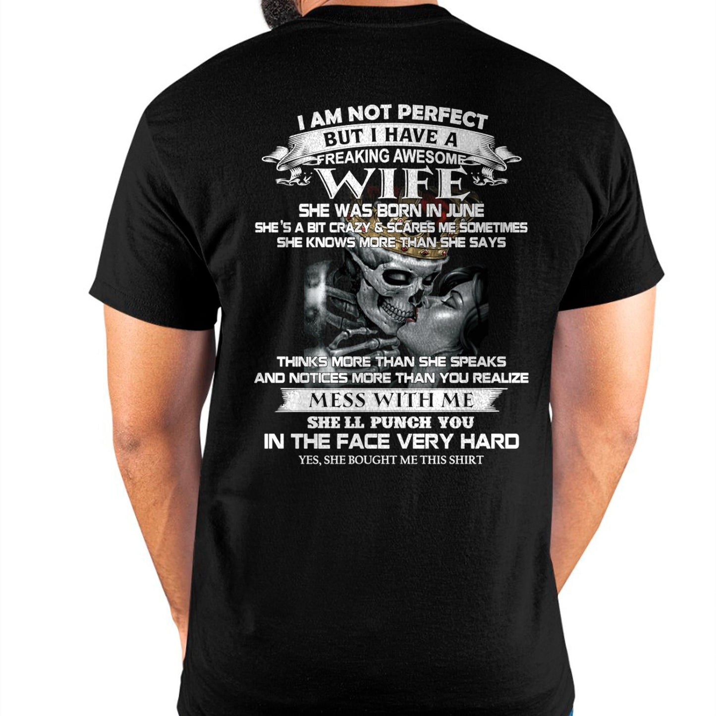 June - I Am Not Perfect But I Have A Freaking Awesome Wife - Gift For Husband From Wife - TOBY06 (SKU06-34-06)