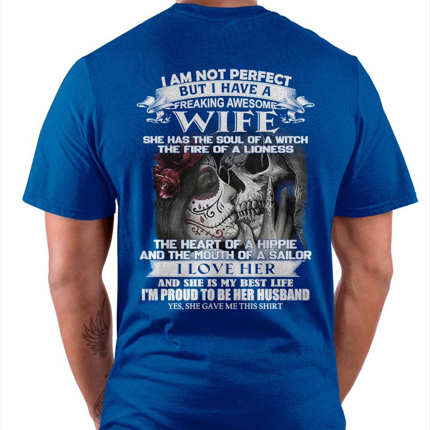 I Am Not Perfect But I Have A Freaking Awesome Wife - Gift For Husband From Wife - TOBY00 (SKU06-31-00)