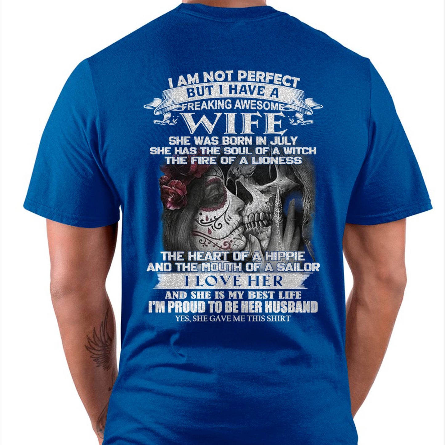 July - I Am Not Perfect But I Have A Freaking Awesome Wife - Gift For Husband From Wife - TOBY07 (SKU06-31-07)