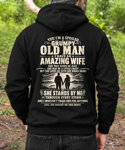 JULY, I'M A SPOILED GRUMPY OLD MAN I HAVE AN AMAZING WIFE - Gift For Husband From Wife - TOBY07 (SKU2610-29-07)