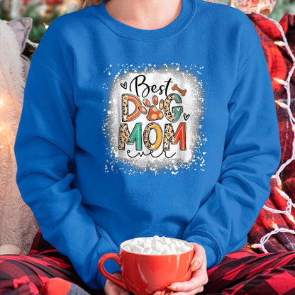 Dog Love Shirt, Dog Lover Gift T-Shirt/Hoodie/Sweatshirt HLT00 - Best Dog Mom Ever Bleached Mother_s Day Dog Mommy Girl T-Shirt