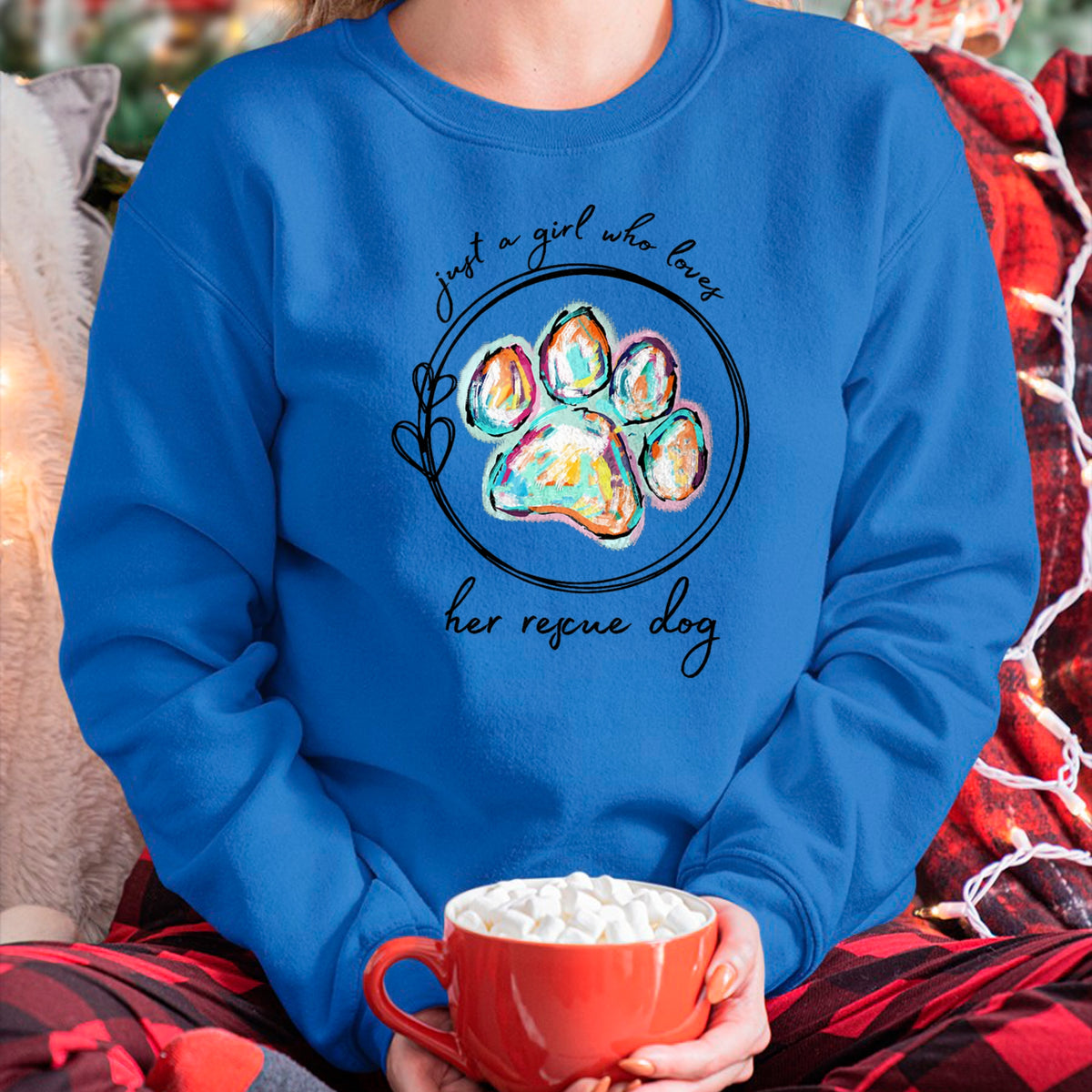 Dog Love Shirt, Dog Lover Gift T-Shirt/Hoodie/Sweatshirt HLT00 - Just a girl who loves her rescue dog T-Shirt