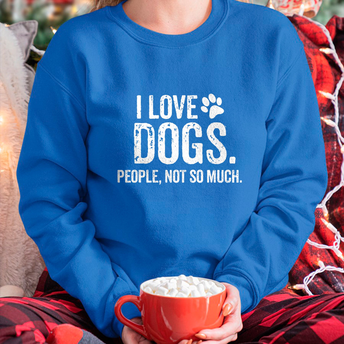 Dog Love Shirt, Dog Lover Gift T-Shirt/Hoodie/Sweatshirt HLT00 - I Love Dogs. People, Not So Much Funny Dog Lover Gift T-Shirt
