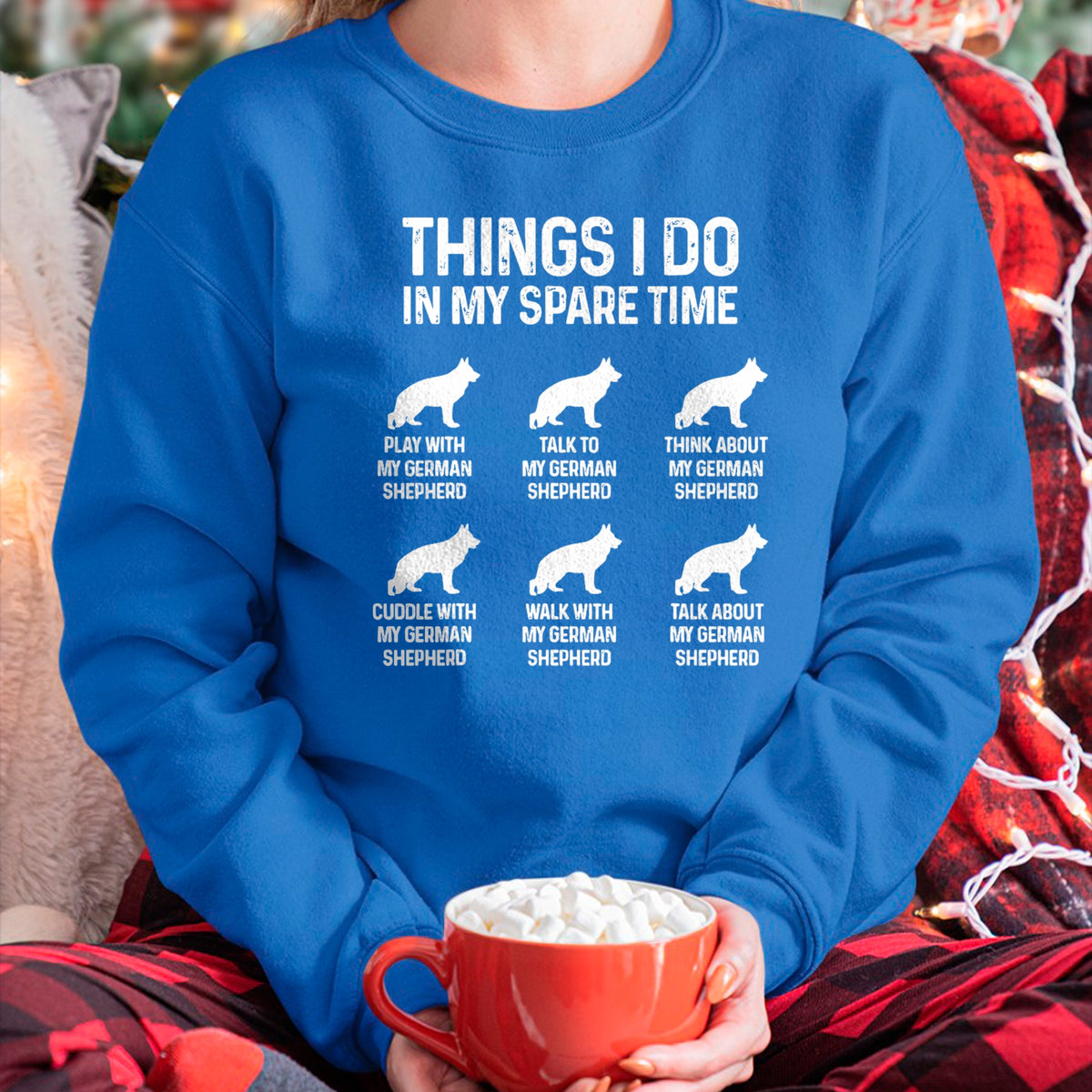 Dog Love Shirt, Dog Lover Gift T-Shirt/Hoodie/Sweatshirt HLT00 - Things I Do In My Spare Time German Shepherd Dog Dad Mom T-Shirt