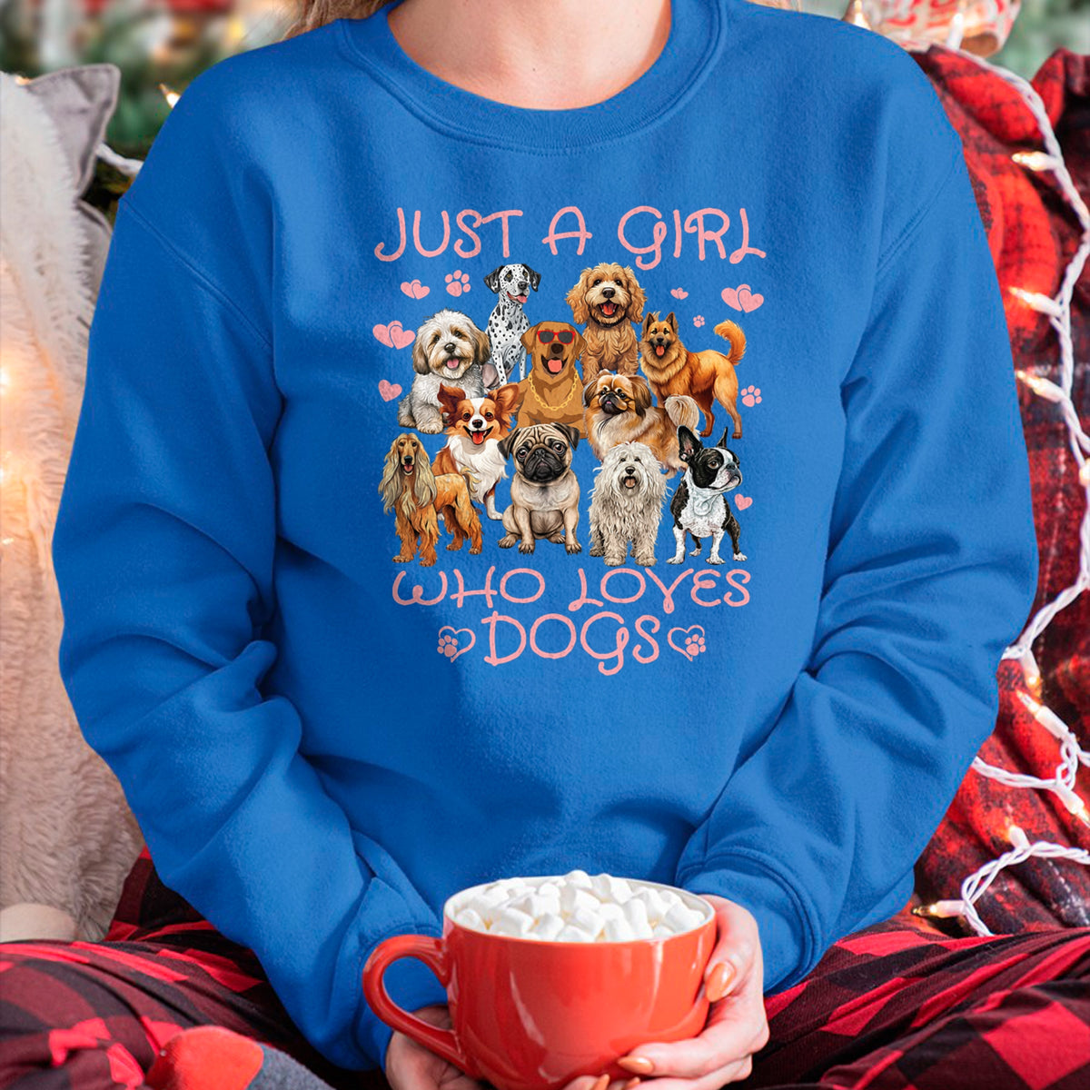 Dog Love Shirt, Dog Lover Gift T-Shirt/Hoodie/Sweatshirt HLT00 - Funny Cute Dog Puppy Lover Just A Girl Who Loves Dogs T-Shirt