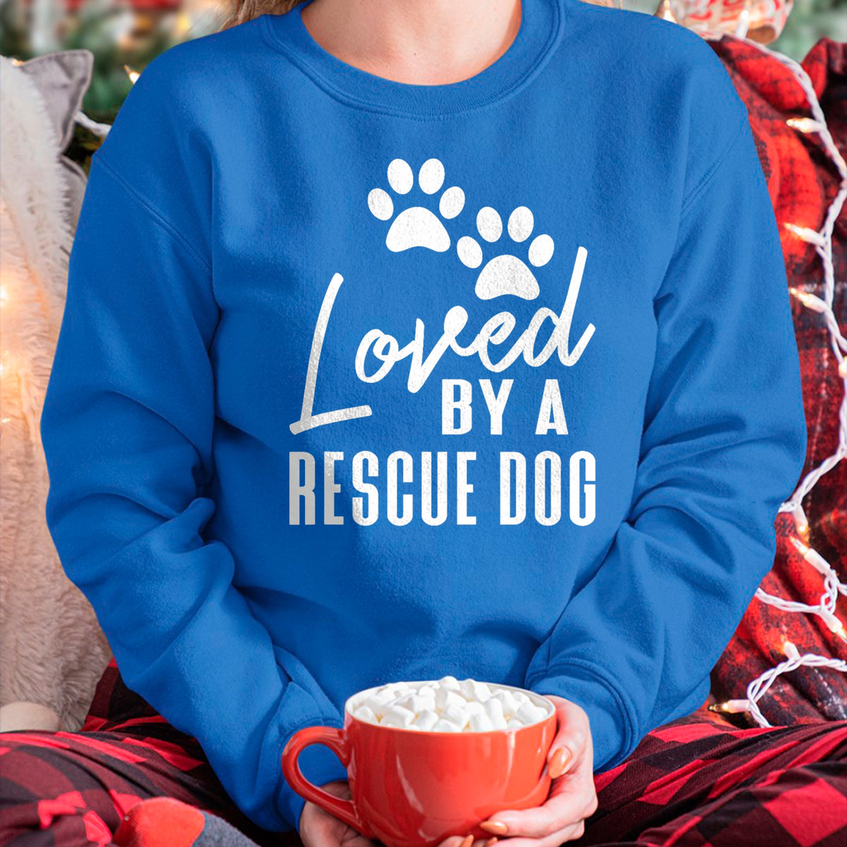 Dog Love Shirt, Dog Lover Gift T-Shirt/Hoodie/Sweatshirt HLT00 - Loved By A Rescue Dog - Foster Mom Rescue Dad T-Shirt