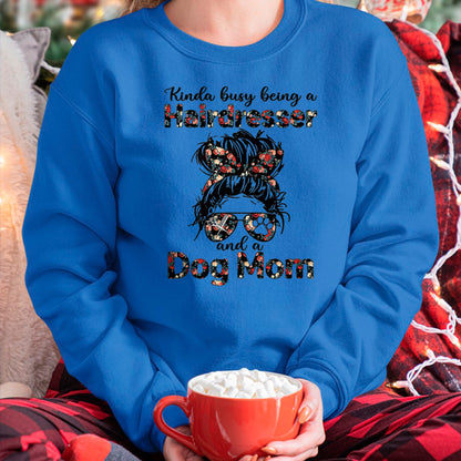 Dog Love Shirt, Dog Lover Gift T-Shirt/Hoodie/Sweatshirt HLT00 - Kinda busy Being A Hairdresser and a Dog Mom T-Shirt