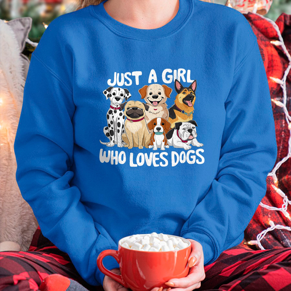 Dog Love Shirt, Dog Lover Gift T-Shirt/Hoodie/Sweatshirt HLT00 - Dog Lover Just a Girl who loves Dogs T-Shirt