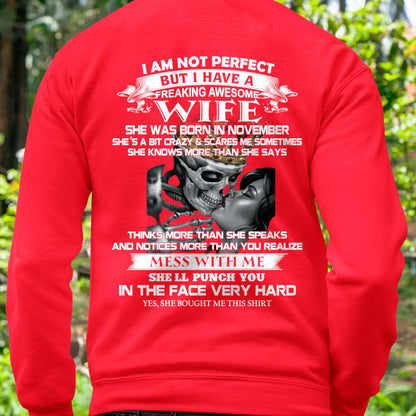 November - I Am Not Perfect But I Have A Freaking Awesome Wife - Gift For Husband From Wife - TOBY11 (SKU06-34-11)