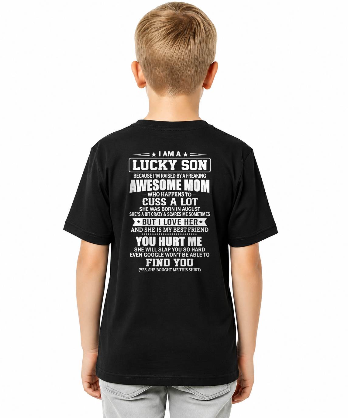 August, I'm Lucky Son - Special Gift for Your Son From Mom - TOBY08 (SKU2609-163-08)
