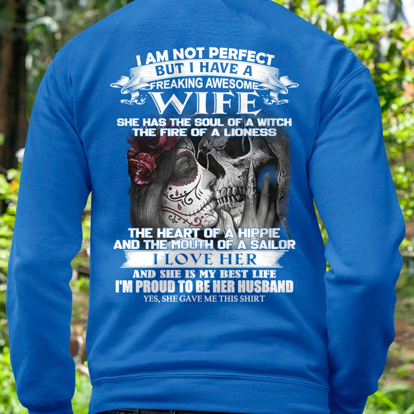 I Am Not Perfect But I Have A Freaking Awesome Wife - Gift For Husband From Wife - TOBY00 (SKU06-31-00)