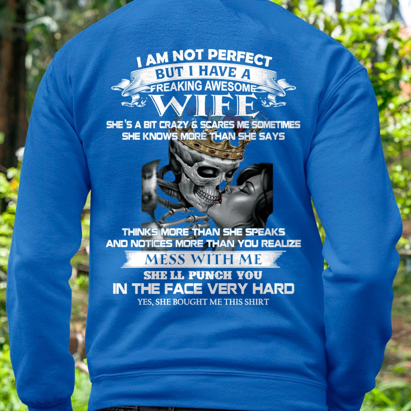 I Am Not Perfect But I Have A Freaking Awesome Wife - Gift For Husband From Wife - TOBY00 (SKU06-34-00)