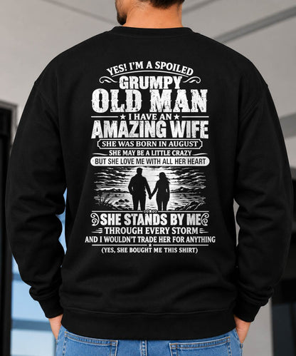 August, I'm A Spoiled Grumpy Old Man I Have An Amazing Wife - Gift For Husband From Wife - TOBY08 (SKU2610-511-08)