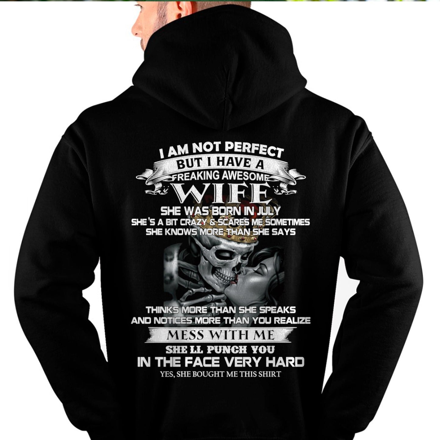 July - I Am Not Perfect But I Have A Freaking Awesome Wife - Gift For Husband From Wife - TOBY07 (SKU06-34-07)