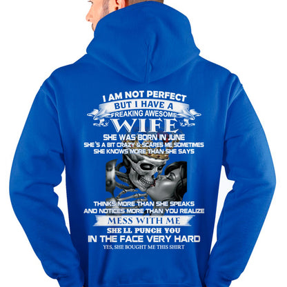 June - I Am Not Perfect But I Have A Freaking Awesome Wife - Gift For Husband From Wife - TOBY06 (SKU06-34-06)