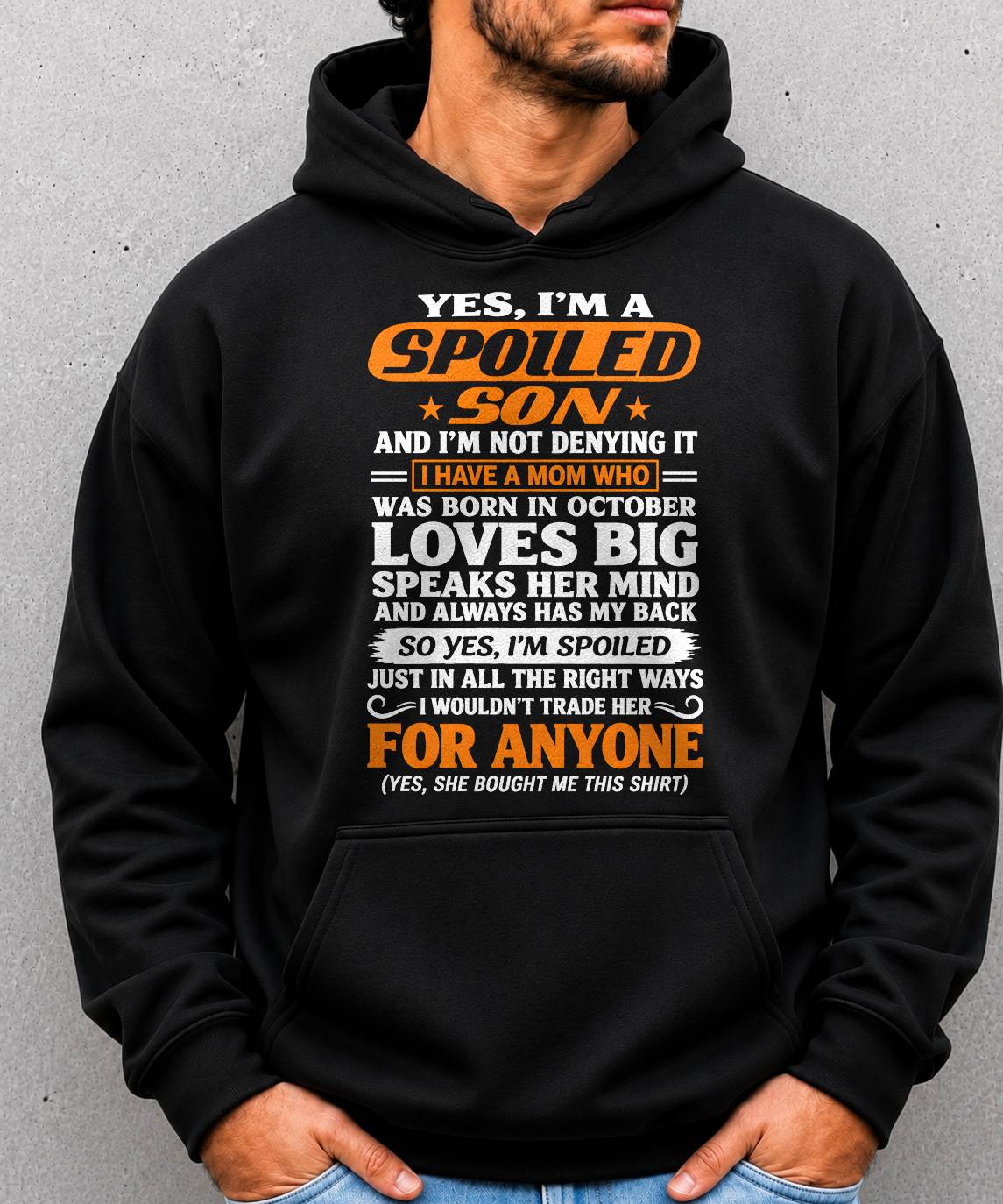 October, Yes I'm A Spoiled Son - Gift For Grandchild From Grandma - TOBY10 (SKU2609-210-10)