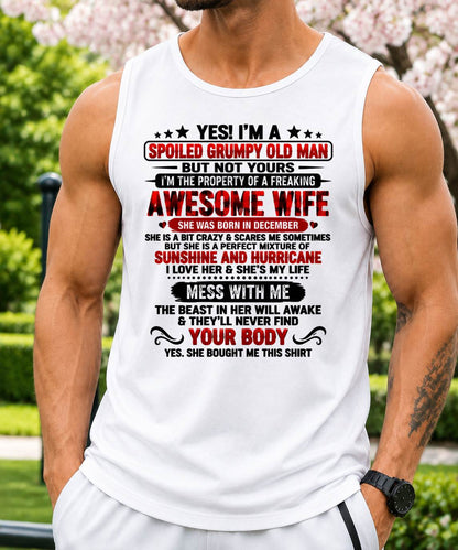 December, I'm A Spoiled Grumpy Old Man - Gift for Husband From Wife - TOBY12 (SKU2609-176-12)