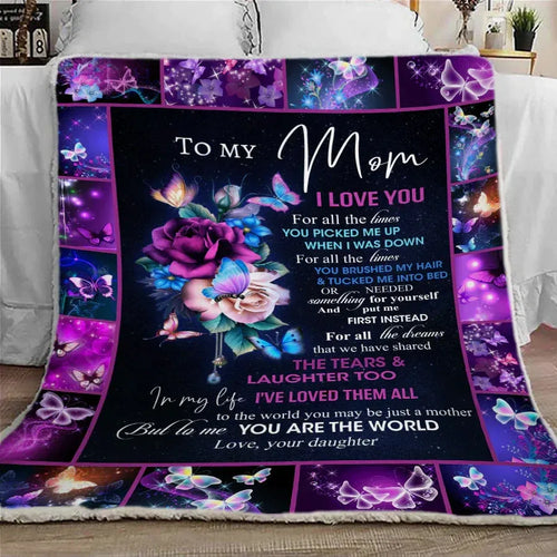 To My Mom Blanket "YOU PICKED ME UP WHEN I WAS DOWN" From Daughter - Toby00
