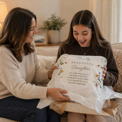 To My Beautiful Daughter: To See Yourself The Way I Do, A Loving Hug Just For You | Wildflower Blanket From Mom - Toby00 (Copy)