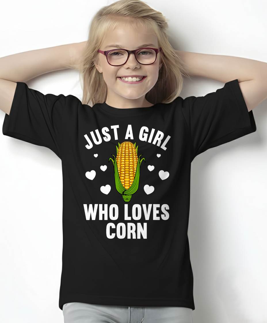 JUST A GIRL WHO LOVES CORN - SHIRTS FOR WOMEN - TOBY00 (SKU4837-02)