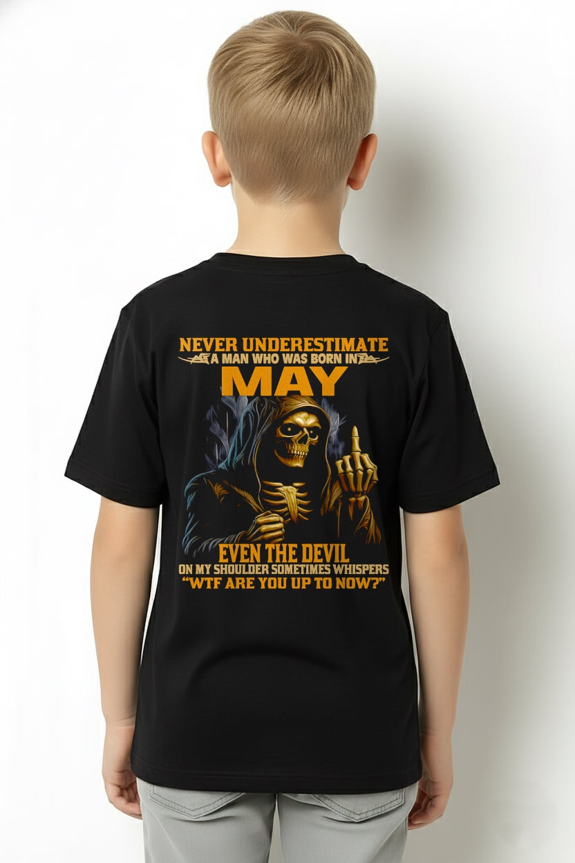 NEVER UNDERESTIMATE A MAN WHO WAS BORN IN MAY - TOBY05 male (SKU12-276-05)