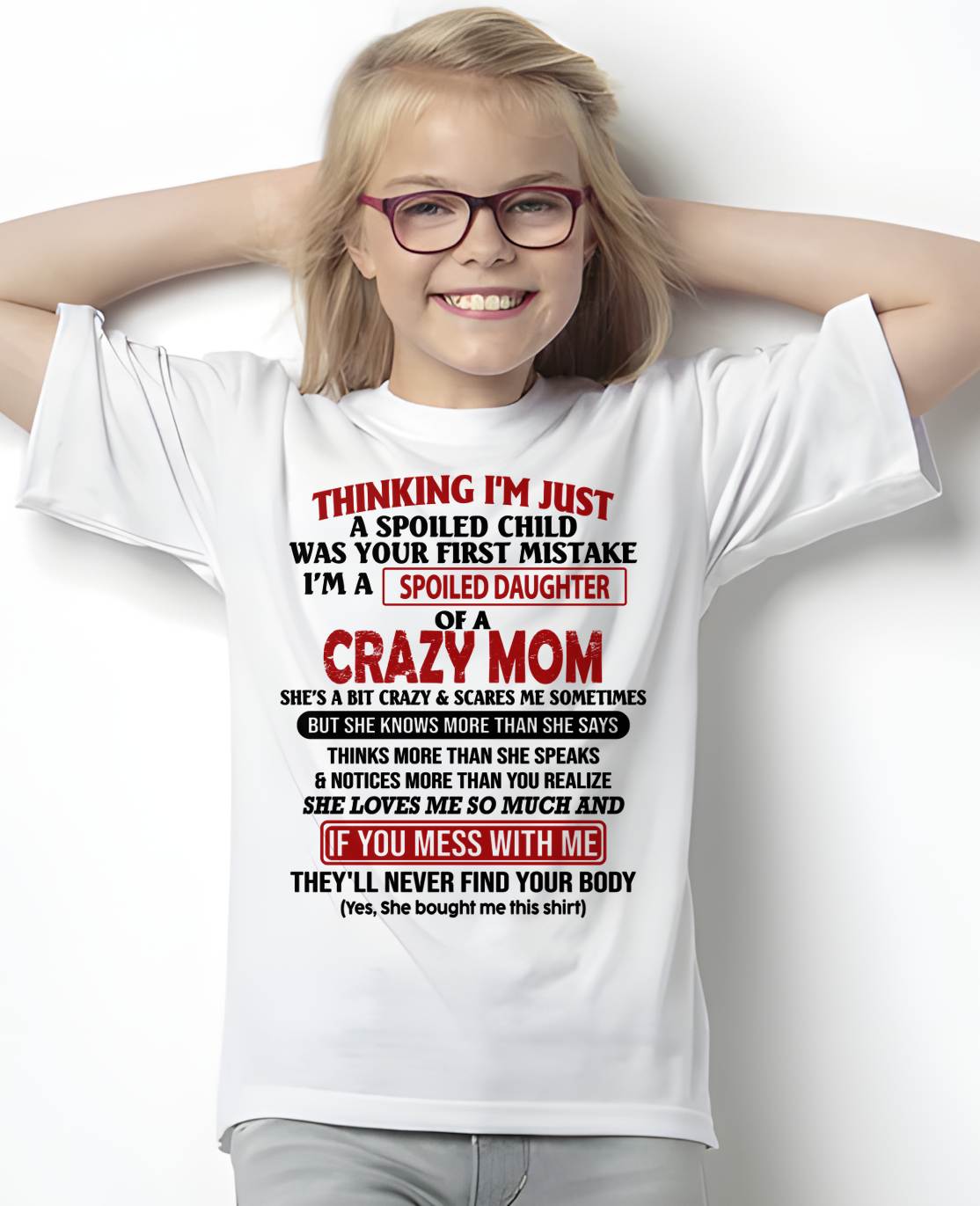 I'M A SPOILED DAUGHTER - GIFT FROM MOM - TOBY00 (SKU-CM-00)