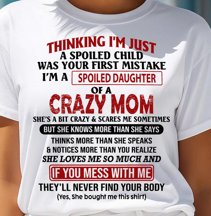 I'M A SPOILED DAUGHTER - GIFT FROM MOM - TOBY00 (SKU-CM-00)
