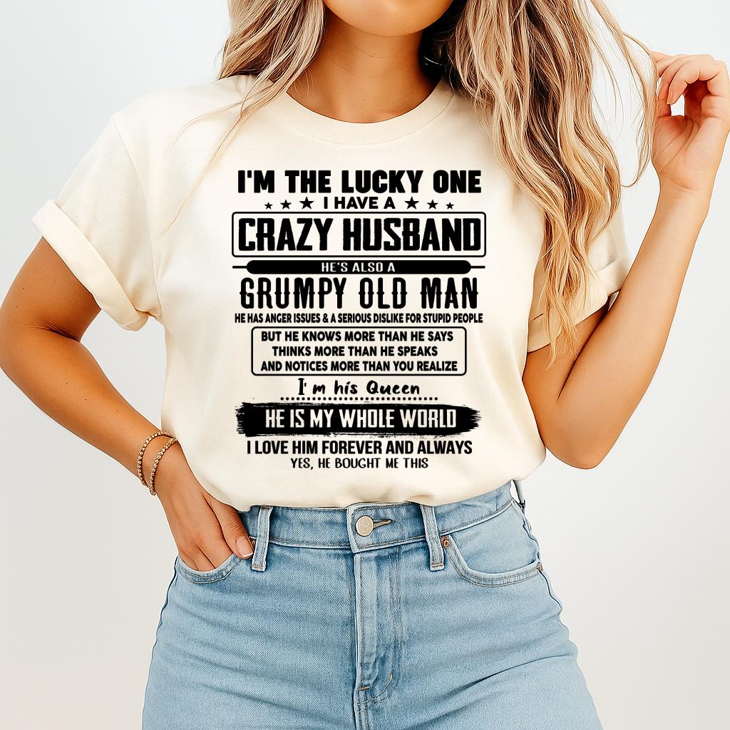 I am Lucky One I Have A Crazy Husband - Gift for Wife From Husband - TOBY00 (SKUT-LUCKYONE-00)