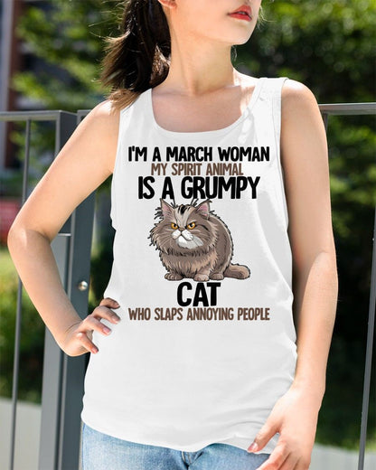 MARCH - MY SPIRIT ANIMAL IS A GRUMPY CAT - BIRTHDAY SHIRT FOR WOMEN - TOBY03 (SKU12-278-03)