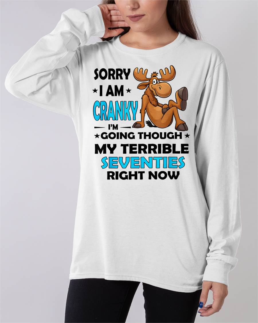 SORRY I AM CRANKY - BIRTHDAY SHIRT FOR WOMEN - TOBY00 (SKU12-249)