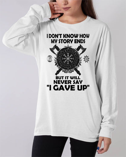 I NEVER SAY "I GAVE UP" - UNISEX T-SHIRT - TOBY00 (SKU12-144)