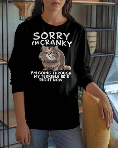 SORRY I AM CRANKY, 80'S - BIRTHDAY SHIRT FOR WOMEN - TOBY00 (SKU12-254)
